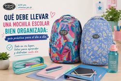 Qué debe llevar una mochila escolar bien organizada: guía práctica para el día a día