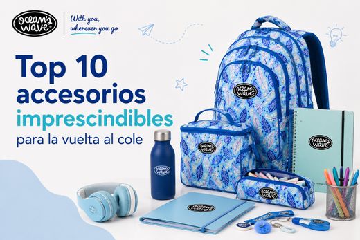 Top 10 accesorios imprescindibles para la vuelta al cole