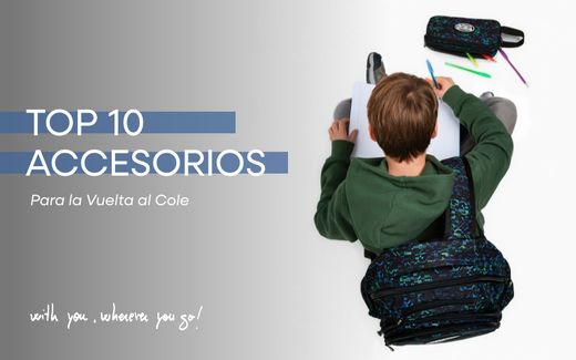 Top 10 accesorios imprescindibles para la vuelta al cole